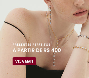 Presentes a partir de R$400,00